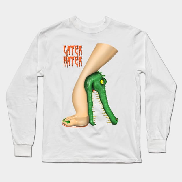 Later Hater Long Sleeve T-Shirt by AnarKissed